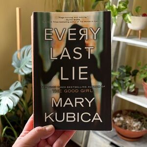 Every Last Lie by Mary Kubica - Black & Green Paperback